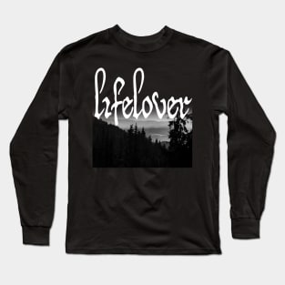 life lover Long Sleeve T-Shirt